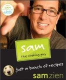 Hanging Out With Sam the Cooking Guy