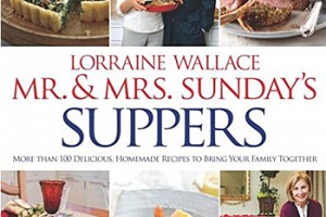 Lorraine Wallace’s MR. & MRS. SUNDAY’S SUPPERS