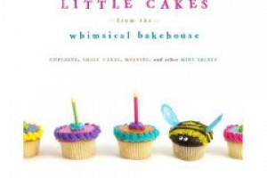 Little Cakes from the Whimsical Bakehouse