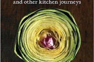 Heart of the Artichoke and Other Kitchen Journeys